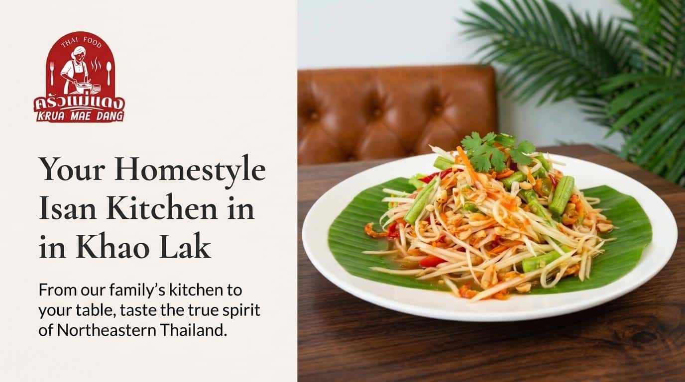 A plate of Thai papaya salad on a banana leaf sits on a table next to a promotional text for a homestyle Isan kitchen in Khao Lak, Thailand, inviting you to discover how to eat Isan food the traditional way.